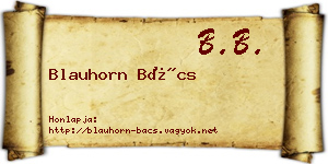 Blauhorn Bács névjegykártya